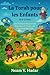 La Torah pour les Enfants (5 à 12 Ans) by Noam V. Hadar