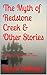 The Myth of Redstone Creek ...