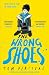 The Wrong Shoes: The vital new novel from the bestselling creator of Big Bright Feelings