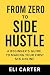 From Zero to Side Hustle: A...