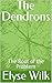 The Dendrons: The Root of the Problem