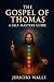 The Gospel of Thomas: A Sel...