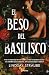 El beso del basilisco
