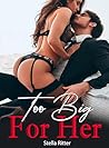 Too Big for Her: ...