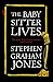 The Babysitter Lives by Stephen Graham Jones