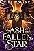 Ash of the Fallen Star by Eira Novane