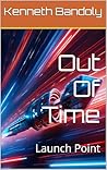 Out Of Time: Laun...