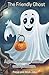 The Friendly Ghost
