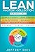 Lean Mastery Collection: 8 Books in 1 - Lean Six Sigma, Lean Startup, Lean Enterprise, Lean Analytics, Agile Project Management, Kanban, Scrum, Kaizen