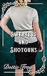 Sweaters and Shot...