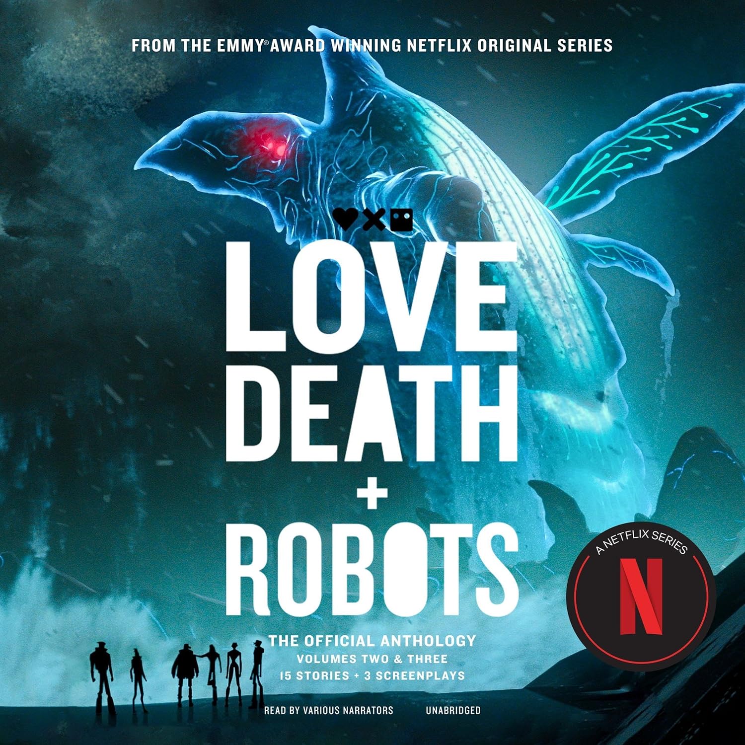 Love, Death + Robots: The Official Anthology: Volumes 2 & 3