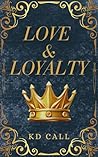 Love and Loyalty