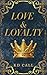 Love and Loyalty by KD Call