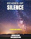 Echoes of Silence: A Frontlines Novella