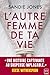 L'Autre Femme de ta vie