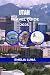 UTAH TRAVEL GUIDE 2025 (202...
