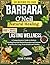 Dr Barbara O'Neil Natural herbal healing for lasting wellness: A Comprehensive Guide to Holistic Healing,Powerful Herbal Remedies and Natural Practices for Long-Term Health and Vitality.