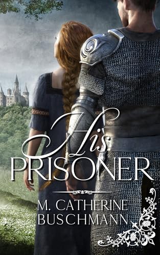 His Prisoner (Kindle Edition)