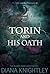 Torin and His Oath (Torin and the Princess Book 2)