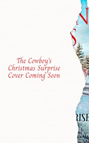 The Cowboy's Christmas Surprise (Morning Glory Christmas #3)
