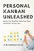 Personal Kanban Unleashed by Kim Domingo Reyes