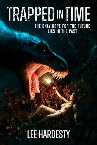 Trapped in Time: The only hope for the future lies in the past (Kindle Edition)