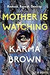 Mother Is Watching