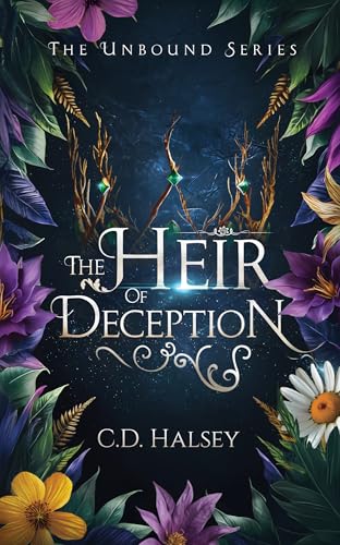 The Heir Of Deception (The Unbound Series Book 1)
