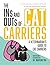 The Ins and Outs of Cat Carriers: A Veterinarian's Guide to Cat Carriers (The Ins and Outs of Cats Book 1)