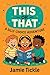 This or That A Silly Choice Adventure by Jamie Tickle