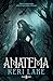 Anatema (El Bosque Voraz, #1)