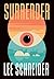 Surrender: Book 1 of the Utopia Engine Trilogy
