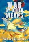 War By Other Means