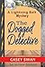 The Dogged Detective