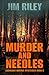 Murder And Needles by Jim Riley
