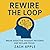Rewire the Loop: Break Addi...