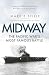 Midway: The Pacific War’s Most Famous Battle