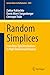 Random Simplices: From Beta-Type Distributions to High-Dimensional Volumes (Lecture Notes in Mathematics)