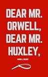 Dear Mr. Orwell, ...