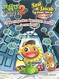 Plants vs. Zombies 2: Soal & Jawab Komik Sains: Ilmu Logik - Tips Meningkatkan Kemahiran Berfikir Secara Logik