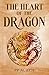 The Heart of the Dragon: A ...