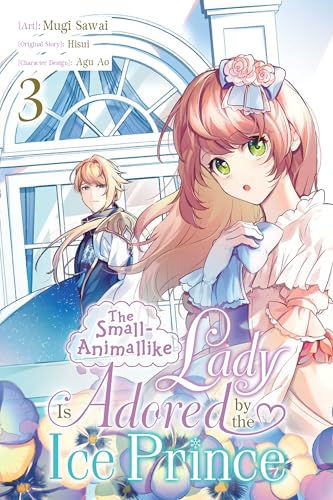 The Small-Animallike Lady Is Adored by the Ice Prince, Vol. 3 (Kindle Edition)