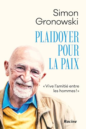 Plaidoyer pour la paix (French Edition)