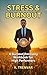 Stress and Burnout by K. Trenvar