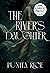 The River's Daughter by Punita Rice