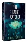 The Rain Catcher