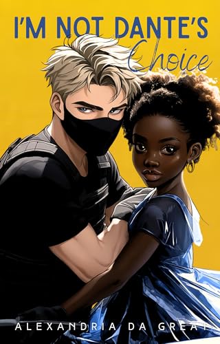 I'm NOT Dante's Choice (I'm NOT Dante's Type Book 2)