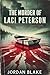The Murder of Laci Peterson...