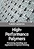 High-Performance Polymers: Processing, Handling, and Application in Injection Molding