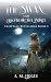 The Swan and Her Protective Prince by A. M. Hogue